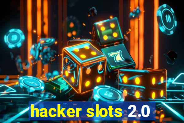 hacker slots 2.0